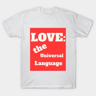 The Universal Language T-Shirt